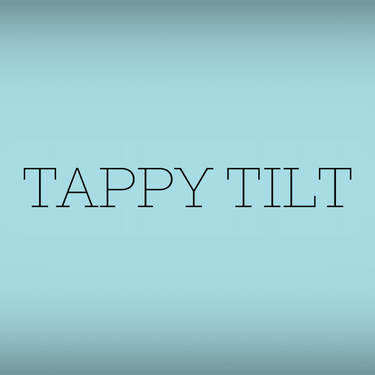 Tappy Tilt